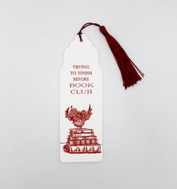 Trying To Finish Before Book Club Bookmark