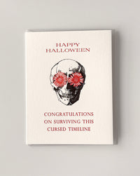 Happy Halloween, Congratulations on Surviving this Cursed Timeline Letterpress Greeting Card