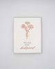 Letterpress wedding card with florals that says " Will You Be My Bridesmaid" by Rust Belt Love