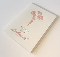 Letterpress wedding card with florals that says " Will You Be My Bridesmaid" by Rust Belt Love