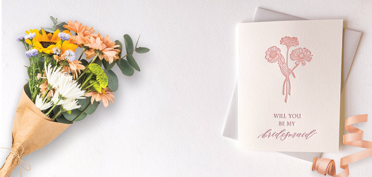 Letterpress wedding card with florals that says " Will You Be My Bridesmaid" by Rust Belt Love