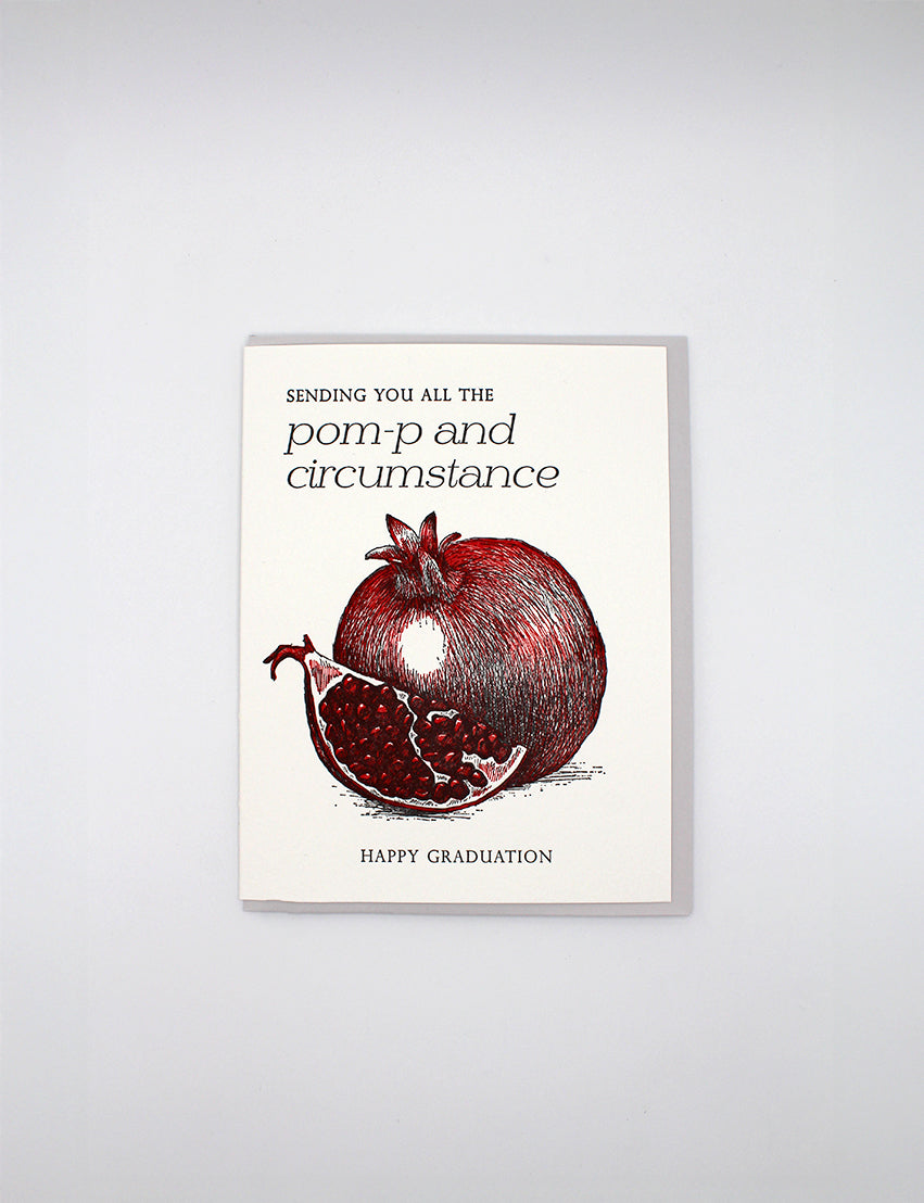 Sending You All The Pom-p and Circumstance, Happy Graduation Letterpress Greeting Card