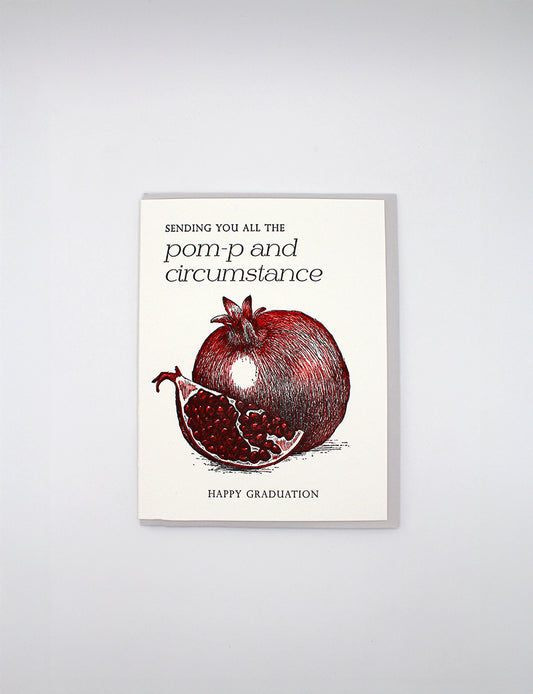 Sending You All The Pom-p and Circumstance, Happy Graduation Letterpress Greeting Card