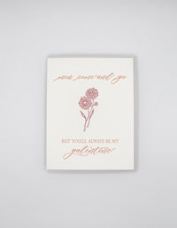 Letterpress love card with a flower that says "Men Come and Go But You'll Always Be My Galentine" by Rust Belt Love
