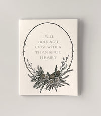 I Will Hold You Close With a Thankful Heart Letterpress Greeting Card