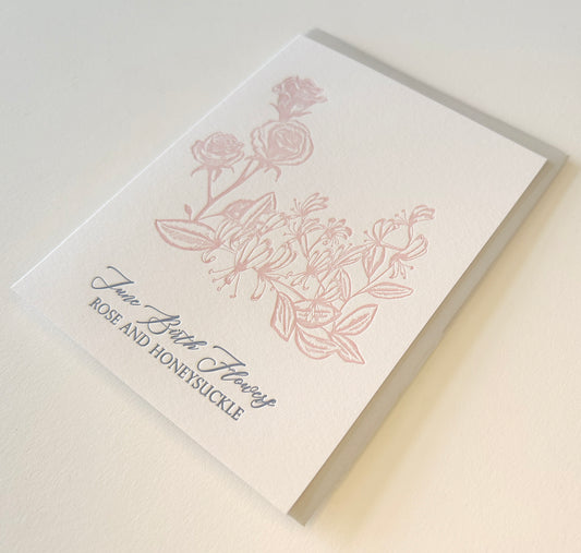 Letterpress birthday card with florals that says "June birth flowers rose and honeysuckle" by Rust Belt Love