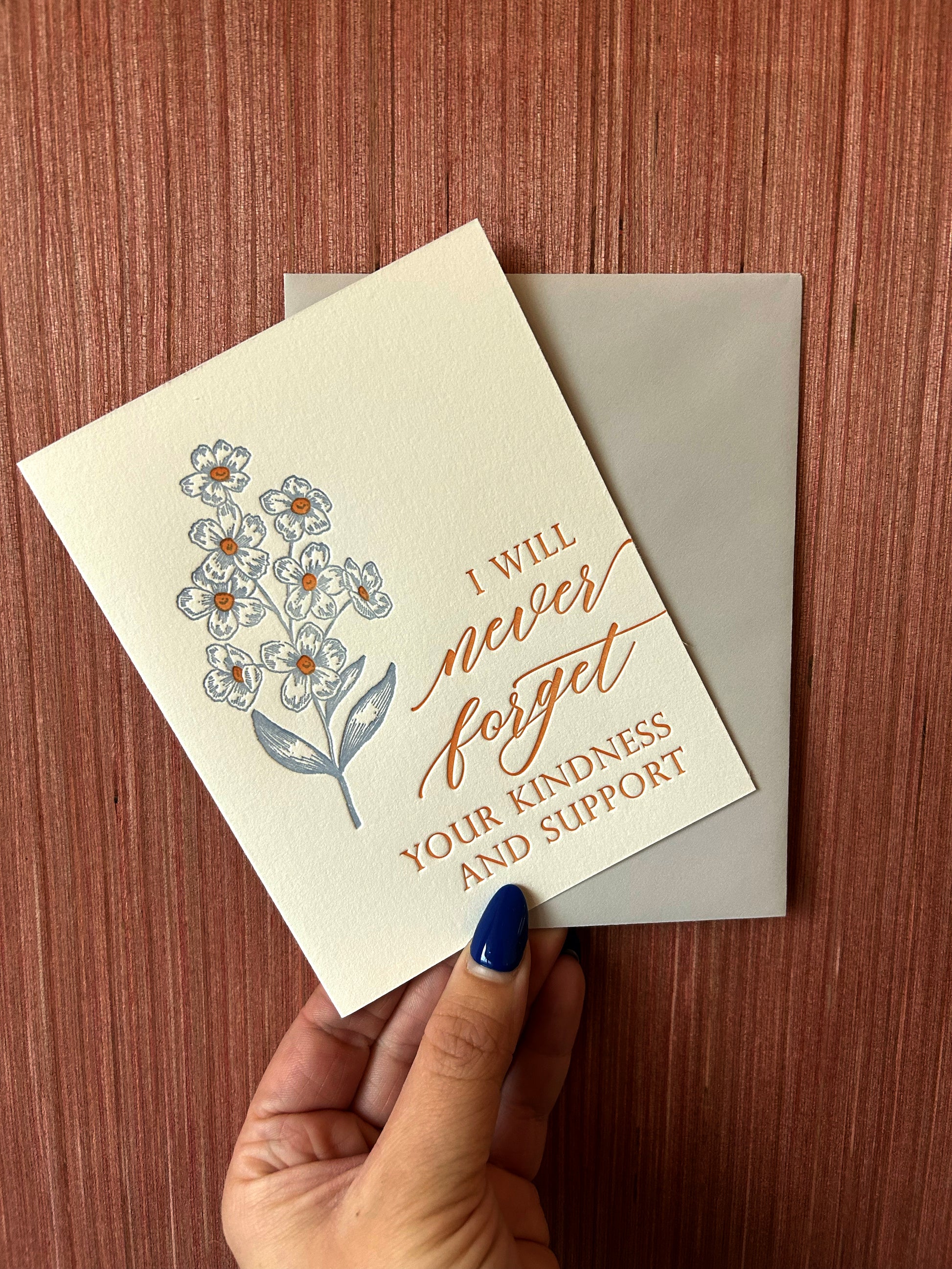 Letterpress thank you card with florals that says " I will never forget your kindness and support" by Rust Belt Love