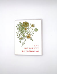 I Love How Our Love Keeps Growing Letterpress Greeting Card