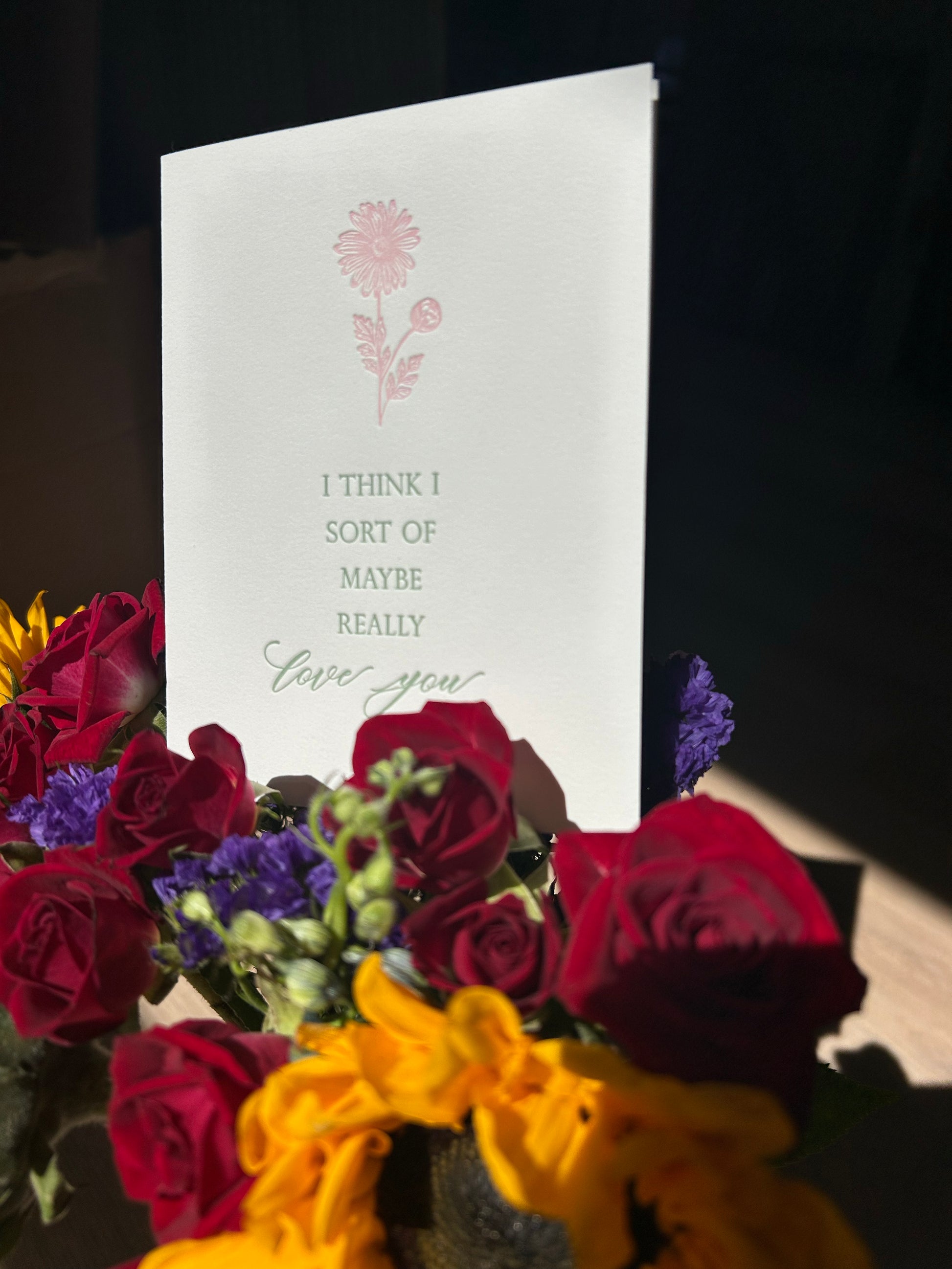 Letterpress love card with florals that says "I think I sort of maybe really love you" by Rust Belt Love