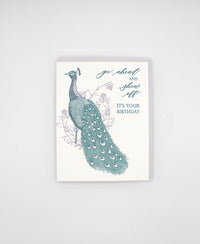 Letterpress birthday card with florals and peacock illustration that reads "Go ahead and show off it's your birthday" by Rust Belt Love