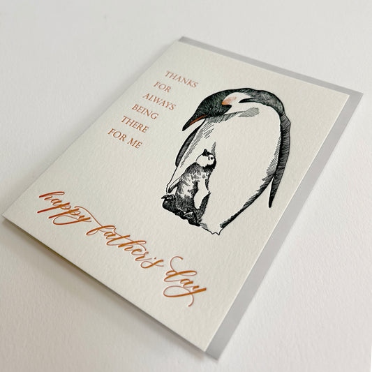 Letterpress father's day card with penguin illustration that read s"thank you for always being there for me" by Rust Belt Love