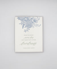Letterpress sympathy card with florals that says "What is lovely never dies, but passes into other loveliness. - Thomas Bailey Aldrich" by Rust Belt Love