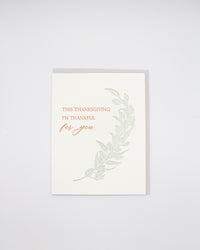 Letterpress holiday card with greenery that reads "This thanksgiving i'm thankful for you" by Rust Belt Love