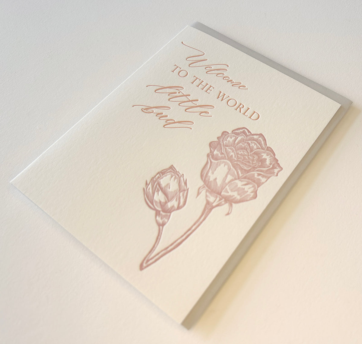 Letterpress congrats card with florals that says "Welcome to the world little bud" by Rust Belt Love