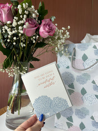 Letterpress card with hydrangeas that says "You Are Going To Be Such A Wonderful Mother" by Rust Belt Love